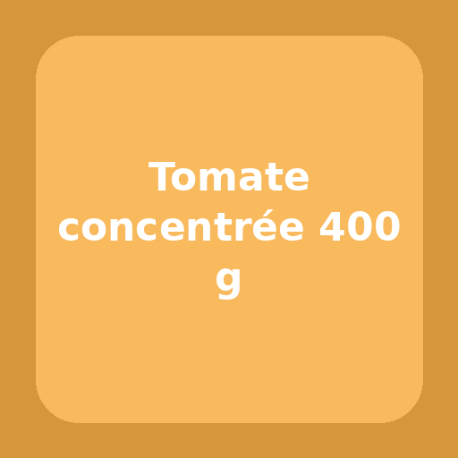 Tomate concentrée 400 g